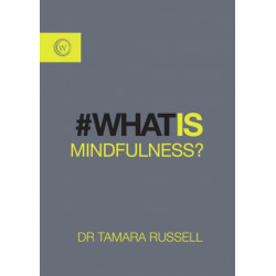 What is Mindfulness?