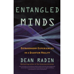 Entangled Minds: Extrasensory Experiences in a Quantum Reality