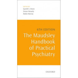 The Maudsley Handbook of Practical Psychiatry