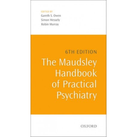 The Maudsley Handbook of Practical Psychiatry