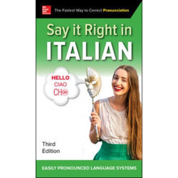 Say It Right in Italian, Third Edition