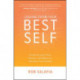 Leading from Your Best Self: Develop Executive Poise, Presence, and Influence to Maximize Your Potential