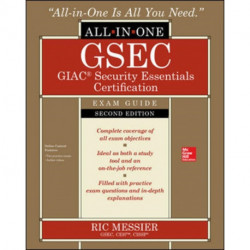 GSEC GIAC Security Essentials Certification All-in-One Exam Guide, Second Edition