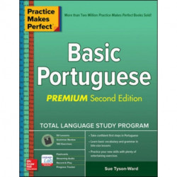 Practice Makes Perfect: Basic Portuguese, Premium Second Edition