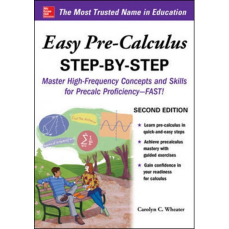 Easy Pre-Calculus Step-by-Step, Second Edition