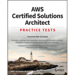 AWS Certified Solutions Architect Practice Tests: Associate SAA-C01 Exam
