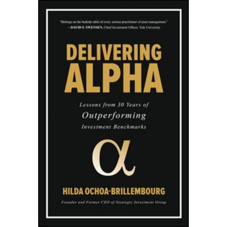 Delivering Alpha: Lessons from 30 Years of Outperforming Investment Benchmarks