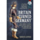 Britain Turned Germany: The Thirty Years’ War and its Impact on the British Isles 1638-1660