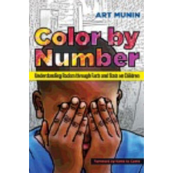 Color by Number: Understanding Racism Through Facts and Stats on Children