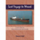 Last Voyage to Wewak: A tale of the Sea: West Africa to South Pacific