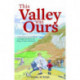 This Valley was Ours