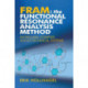 FRAM: The Functional Resonance Analysis Method: Modelling Complex Socio-technical Systems