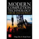 Modern Completion Technology for Oil and Gas Wells