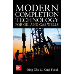 Modern Completion Technology for Oil and Gas Wells