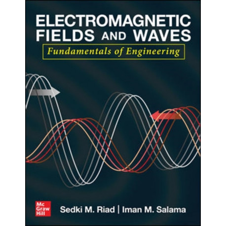 Electromagnetic Fields and Waves: Fundamentals of Engineering