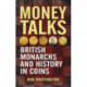 Money Talks: British Monarchs and History in Coins