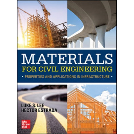 Materials for Civil Engineering: Properties and Applications in Infrastructure
