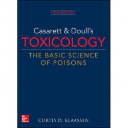 Casarett & Doull's Toxicology: The Basic Science of Poisons