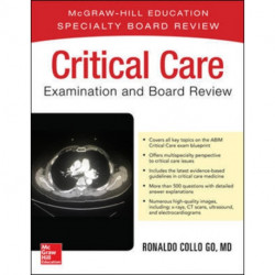 Critical Care Examination and Board Review