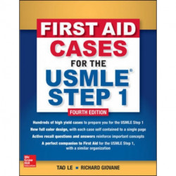 First Aid Cases for the USMLE Step 1, Fourth Edition