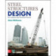 Steel Structures Design for Lateral and Vertical Forces, Second Edition