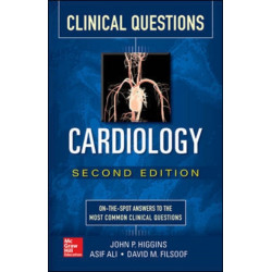 Cardiology Clinical Questions, Second Edition