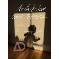 Architecture and Freedom: Searching for Agency in a Changing World