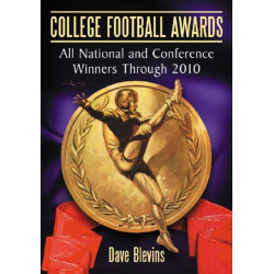 College Football Awards: All National and Conference Winners Through 2010
