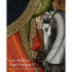 Late Medieval Panel Paintings. Volume 2: Methods, Materials and Meanings