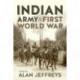 The Indian Army in the First World War: New Perspectives