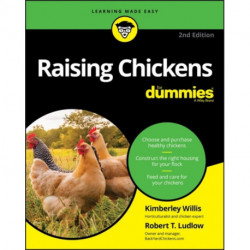 Raising Chickens For Dummies