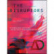 The Disruptors: Technology-Driven Architect-Entrepreneurs
