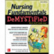 Nursing Fundamentals DeMYSTiFieD, Second Edition