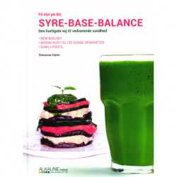 Få styr på din Syre-Base-Balance: Den hurtigste vej til vedvarende sundhed