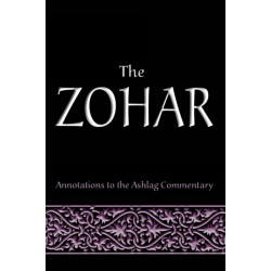 The Zohar: Annotations to the Ashlag Commentary