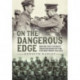 On the Dangerous Edge: British and Canadian Trench Raiding on the Western Front 1914-1918