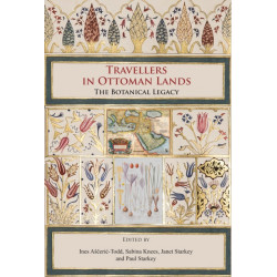Travellers in Ottoman Lands: The Botanical Legacy