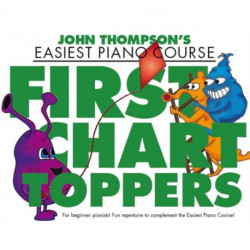 John Thompson's Piano Course: First Chart Toppers