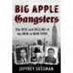 Big Apple Gangsters: The Rise and Decline of the Mob in New York