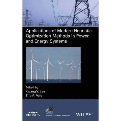 Applications of Modern Heuristic Optimization Methods in Power and Energy Systems