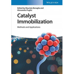 Catalyst Immobilization: Methods and Applications