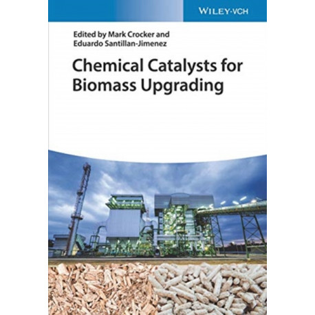 Chemical Catalysts for Biomass Upgrading