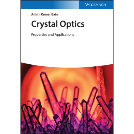 Crystal Optics: Properties and Applications