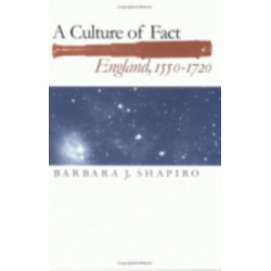 A Culture of Fact: England, 1550–1720