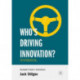 Who’s Driving Innovation?: New Technologies and the Collaborative State