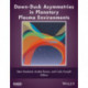Dawn-Dusk Asymmetries in Planetary Plasma Environments
