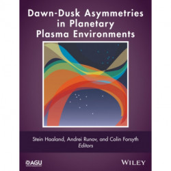 Dawn-Dusk Asymmetries in Planetary Plasma Environments