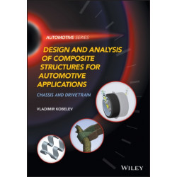 Design and Analysis of Composite Structures for Automotive Applications: Chassis and Drivetrain