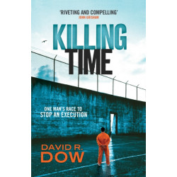 Killing Time: One Man's Race to Stop an Execution