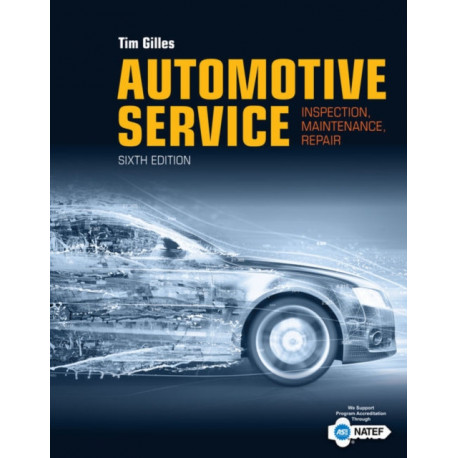 Automotive Service: Inspection, Maintenance, Repair